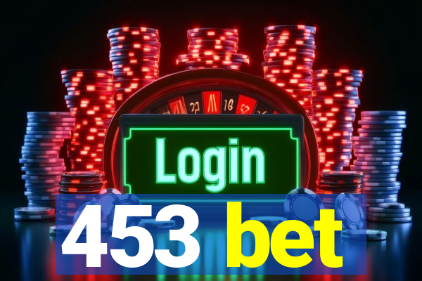 453 bet